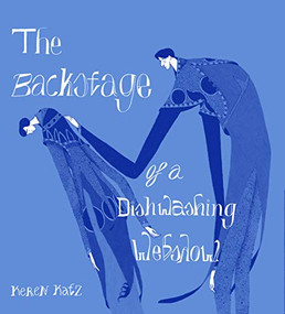 The Backstage of a Dishwashing Webshow by Keren Katz, 9780999193556