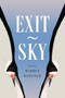 Exit-Sky by Warren Woessner, 9781513645605