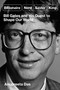 Billionaire, Nerd, Savior, King (Bill Gates and His Quest to Shape Our World) by Anupreeta Das, 9781668006726