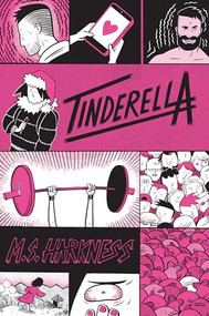 Tinderella by M. S. Harkness, 9781941250372