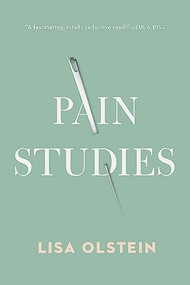 Pain Studies by Lisa Olstein, 9781942658689