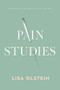 Pain Studies by Lisa Olstein, 9781942658689