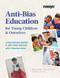 Anti-Bias Education for Young Children and Ourselves, Second Edition by Louise Derman-Sparks, Julie Olsen Edwards, 9781938113574