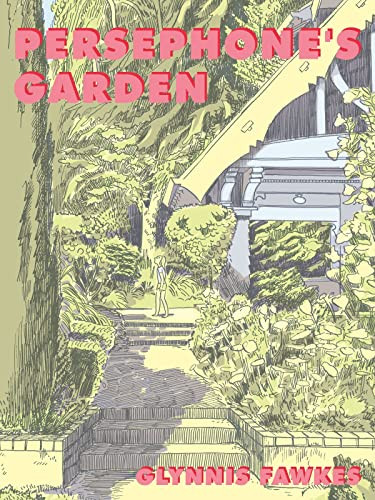 Persephone's Garden by Glynnis Fawkes, 9780999193563
