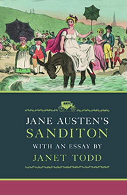 Jane Austen's Sanditon (With an Essay by Janet Todd) by Janet Todd, Jane Austen, 9781909572218