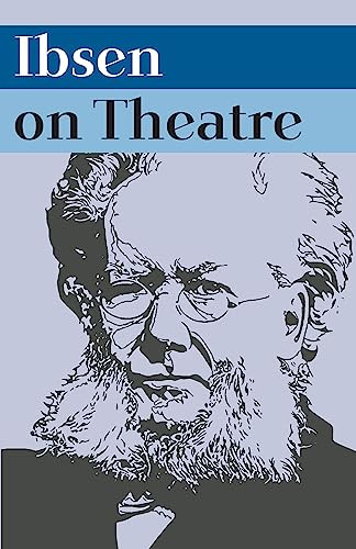 Ibsen on Theatre by Frode Hellan, Julie Holledge, Richard Eyre, 9781848423121