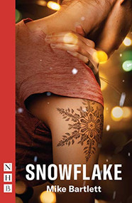 Snowflake by Mike Bartlett, 9781848428171