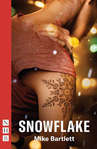 Snowflake by Mike Bartlett, 9781848428171