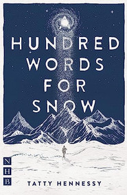 A Hundred Words for Snow by Tatty Hennessy, 9781848428256