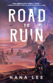Road to Ruin by Hana Lee, 9781668035610