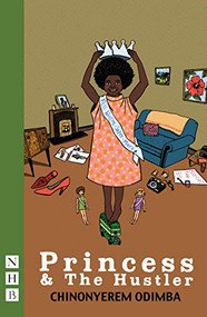 Princess & The Hustler by Chinoyerem Odimba, 9781848428270