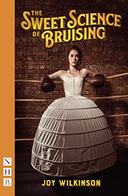 The Sweet Science of Bruising by Joy Wilkinson, 9781848428065