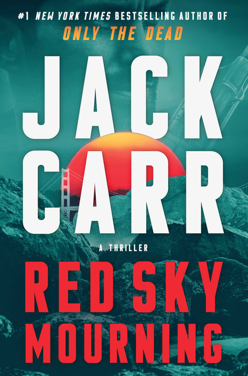 Red Sky Mourning (A Terminal List Thriller) by Jack Carr, 9781668047071