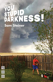 You Stupid Darkness! by Sam Steiner, 9781848428324