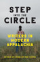 Step into the Circle (Writers in Modern Appalachia) by Amy Greene, Trent Thomson, 9781949467123