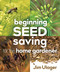 Beginning Seed Saving for the Home Gardener by James Ulager, 9780865719262