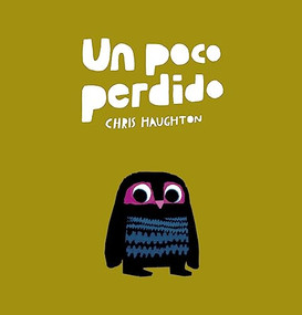 Un poco perdido by Chris Haughton, Chris Haughton, 9788417673130