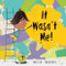 It Wasn't Me! by Daniel Fehr, Pauline Reeves, 9788417123949