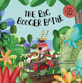 The Big Booger Battle by Alicia Acosta, Mónica Carretero, 9788417123918