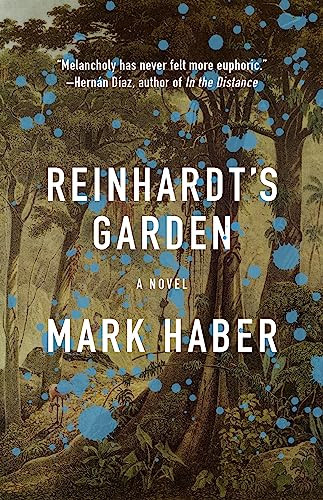 Reinhardt's Garden by Mark Haber, 9781566895620