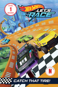 Hot Wheels Let's Race: Catch that Tire! by Eric Geron, Mattel, 9781683432227