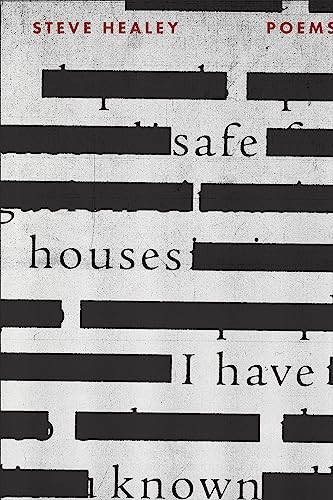 Safe Houses I Have Known by Steve Healey, 9781566895613