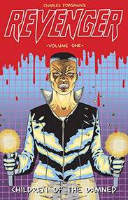 REVENGER (Children Of The Damned) by Charles Forsman, 9780989506663