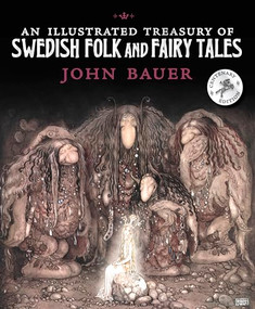An Illustrated Treasury of Swedish Folk and Fairy Tales by John Bauer, 9781782505938