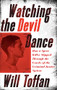 Watching the Devil Dance by William Toffan, 9781771963251