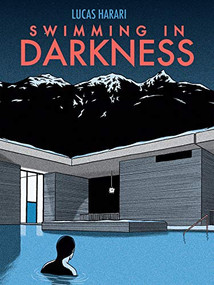 Swimming in Darkness by Lucas Harari, David Homel, 9781551527673