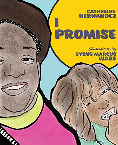 I Promise - 9781551527796 by Catherine Hernandez, Syrus Marcus Ware, 9781551527796
