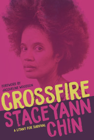 Crossfire (A Litany for Survival) by Staceyann Chin, 9781642590258