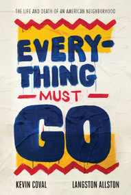 Everything Must Go by Kevin Coval, Langston Allston, 9781642591750