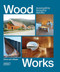 Wood Works (Sustainability, Versatility, Stability) by Chris van Uffelen, 9783037682500