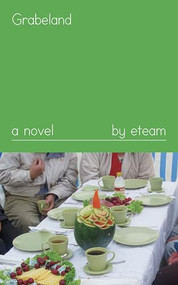 Grabeland (A Novel) by eteam, Hajoe Moderegger, Franziska Lamprecht, 9781643620138