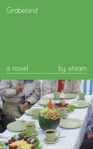 Grabeland (A Novel) by eteam, Hajoe Moderegger, Franziska Lamprecht, 9781643620138