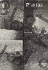 Repetition Nineteen by Monica de la Torre, 9781643620145