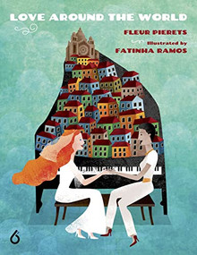Love Around the World by Fleur Pierets, Fatinha Ramos, 9781644420058