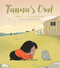 Tanna's Owl by Rachel Qitsualik-Tinsley, Sean Qitsualik-Tinsley, Yong Ling Kang, 9781772272505