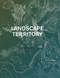 Landscape as Territory (A Cartographic Design Project) by Clara Olóriz, 9781948765190