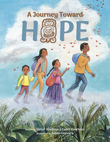 A Journey Toward Hope by Victor Hinojosa, Coert Voorhees, Susan Guevara, 9781644420089
