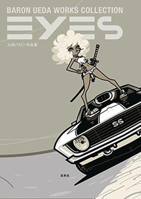 Baron Ueda Works Collection Eyes (Japanese Edition) by Baron Ueda, 9784768311486