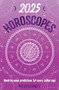2025 Horoscopes (Seasonal planning, week-by-week predictions for every zodiac sign) by Patsy Bennett, 9781922785916
