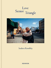 Senior Love Triangle by Isadora Kosofsky, 9783868289350