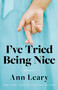 I've Tried Being Nice (Essays) by Ann Leary, 9781982120344