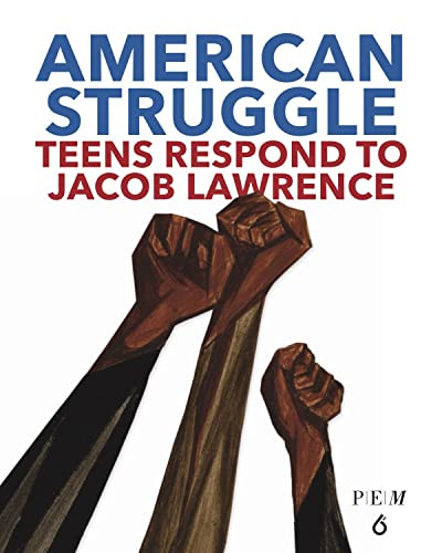 American Struggle (Teens Respond to Jacob Lawrence) by Chul R. Kim, Jacob Lawrence, Barbara Earl Thomas, 9781644420218