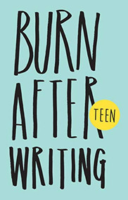 Burn After Writing Teen. New Edition by Rhiannon Shove, 9781908211378