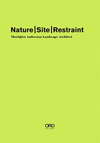 Nature Site Restraint (Thorbjörn Andersson Landscape Architecture) by Thorbjörn, Andersson, 9781943532445