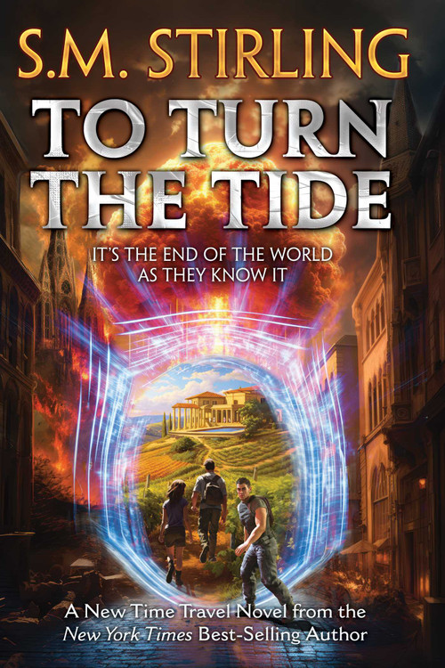 To Turn the Tide by S.M. Stirling, 9781982193539