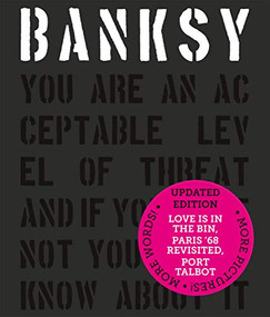 Banksy You Are An Acceptable Level of Threat and if You Were Not You Would Know About it by Patrick Potter, Gary Shove, 9781908211781